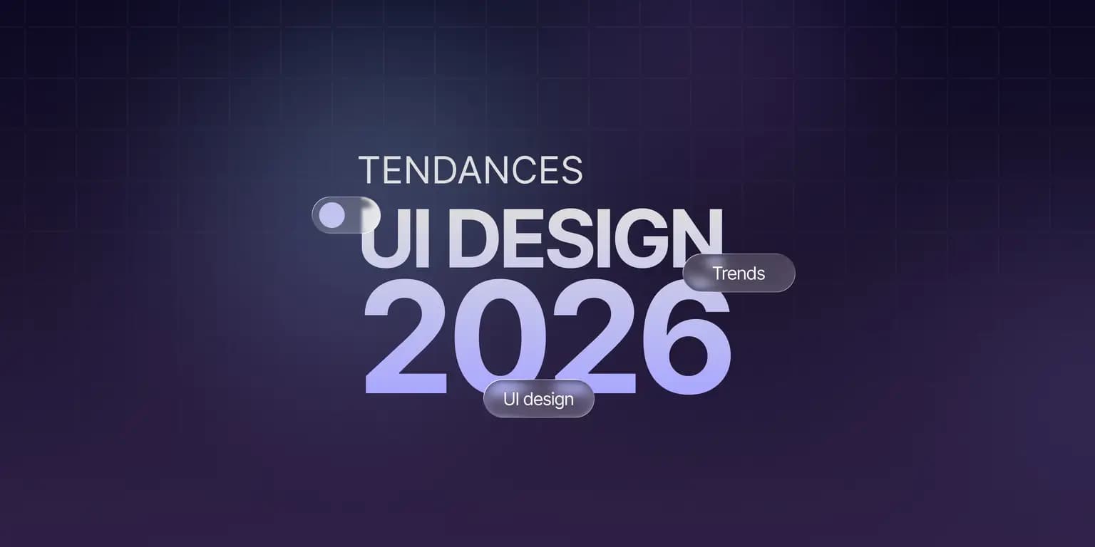 Les tendances UI Design à ne pas louper en 2026