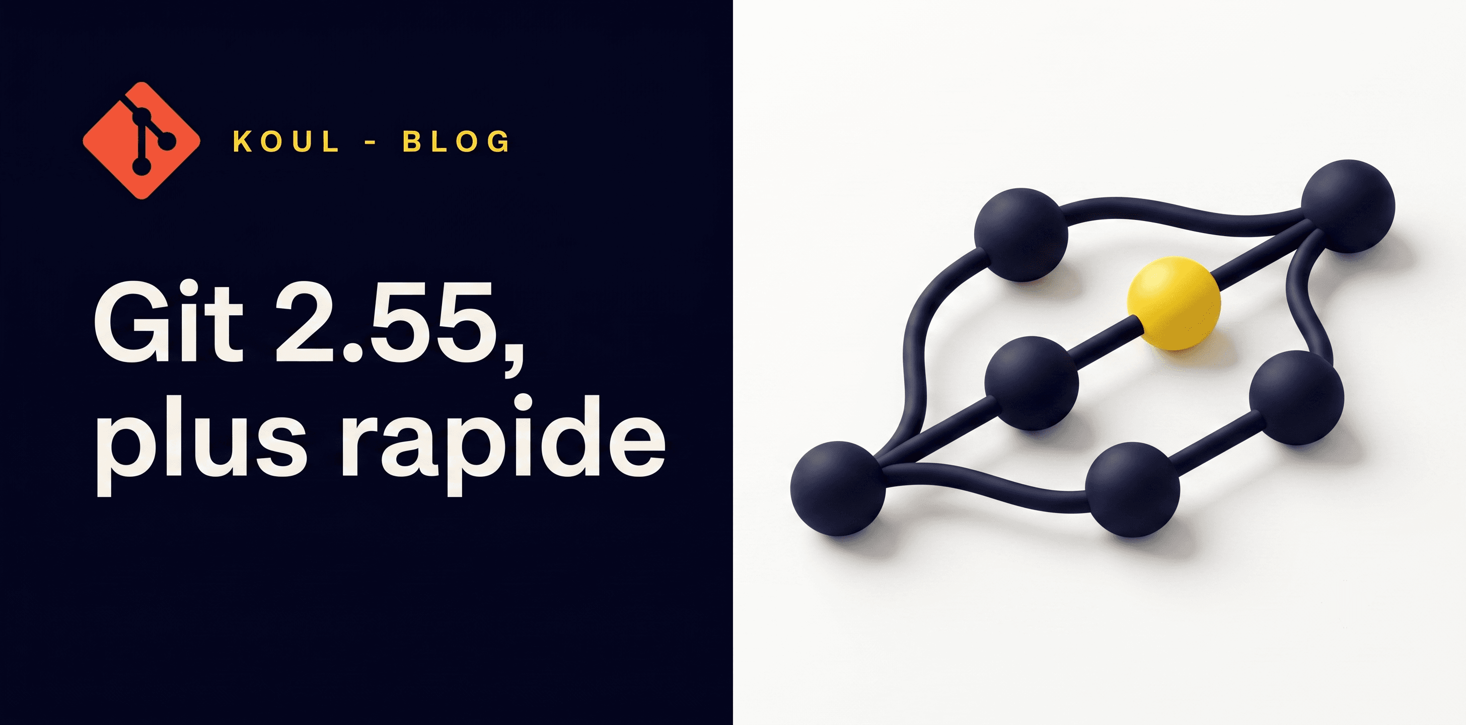 Git 2.55 : les nouveautés à retenir
