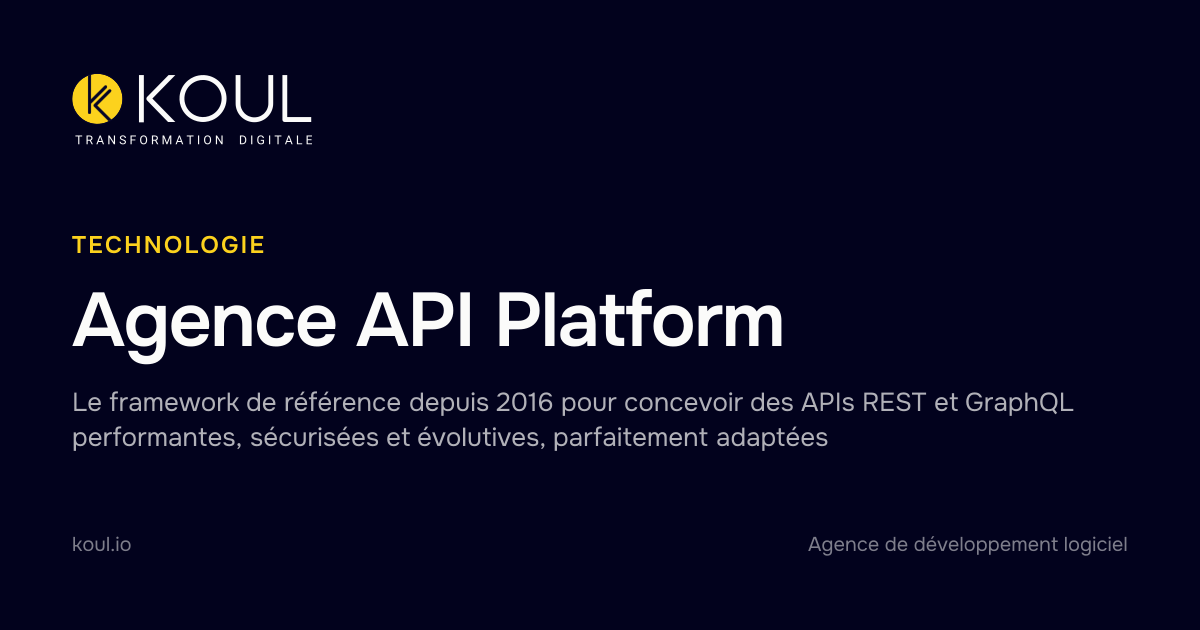 Agence de développement API Platform - Koul